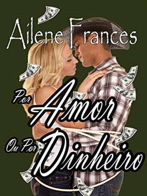 Title details for Por Amor Ou Por Dinheiro by Ailene Frances - Available